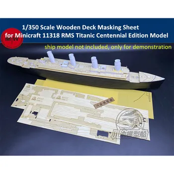1/350 Rozsahu Drevené Paluby Maskovanie List pre Minicraft 11318 RMS Titanic Centennial Edition Model CY350084